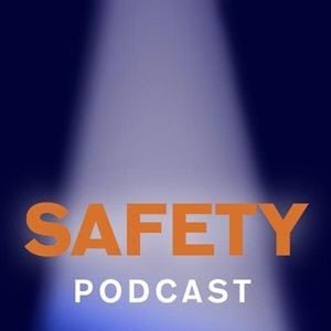 Safety podcast