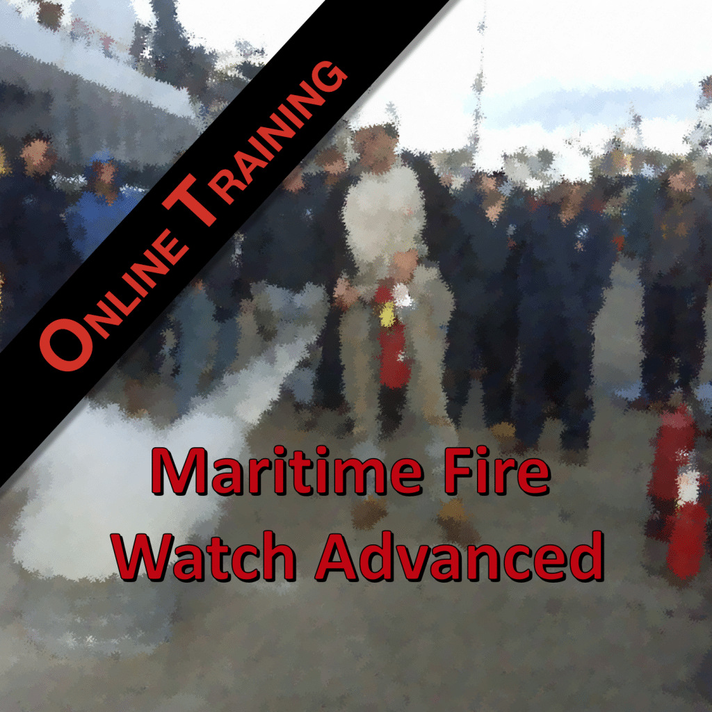 Maritime Fire Watch Advanced Online Training